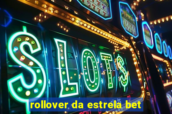 rollover da estrela bet